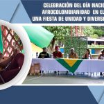 Celebración del Día Nacional de la Afrocolombianidad en el Guainía: Una Fiesta de Unidad y Diversidad Cultural.